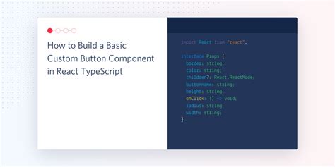 How To Build A Custom Button Component In React Typescript