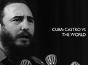 Cuba: Castro vs the World TV Show Air Dates & Track Episodes - Next Episode