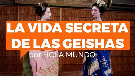 10 Cosas Curiosas Sobre Las Geishas En Japón Youtube