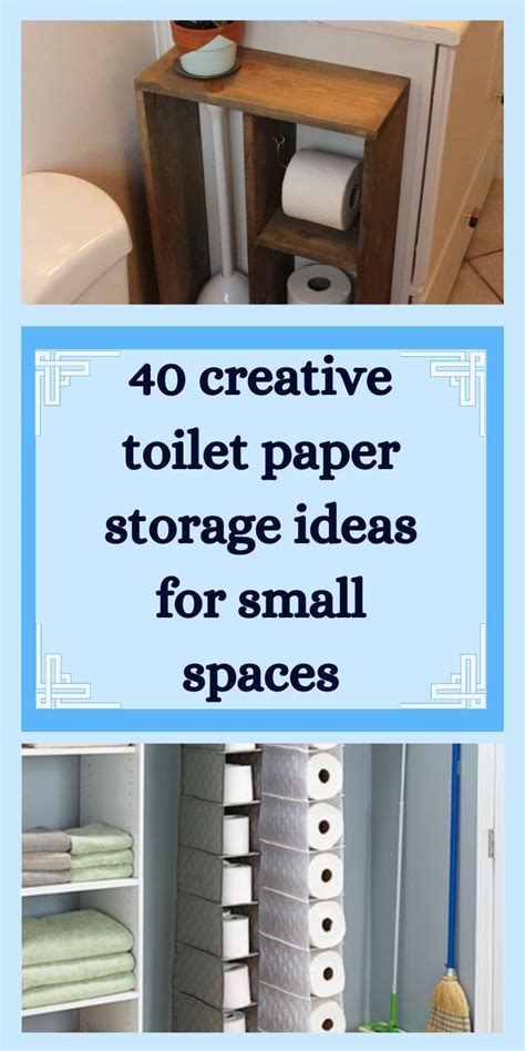 Creative Ways To Store Toilet Paper In Small Spaces That Never