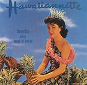 Annette Funicello - Hawaiiannette - Annette Sings Songs Of Hawaii ...