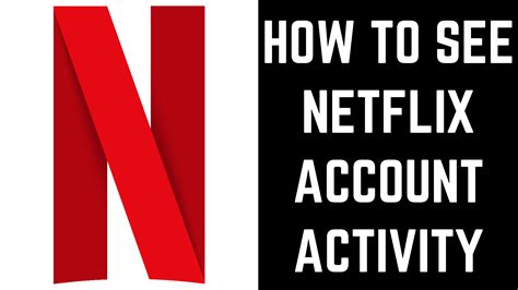How To See Netflix Account Activity