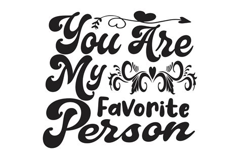 You Are My Favorite Person Svg Graphic By Bb Design · Creative Fabrica