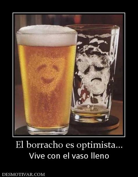 Desmotivaciones Relacionadas Con Los Borrachos Mil Recursos