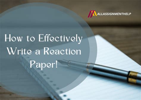 How To Write A Reaction Paper Insights Tips And Methodology
