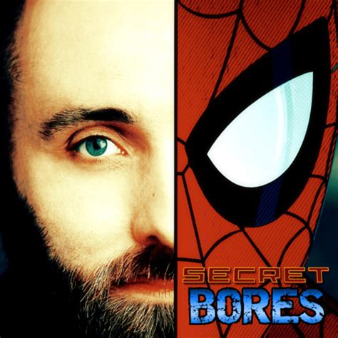 Spider Dan And The Secret Bores Tv Podcast Podchaser