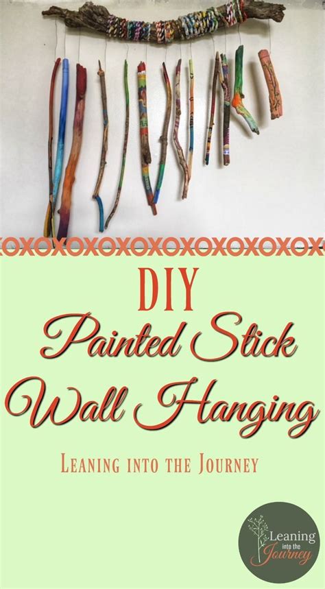 Diy Painted Stick Wall Hanging Leaning Into The Journey Painted