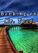 Banking on Mr. Toad - Banking on Mr. Toad (2022) - Film - CineMagia.ro
