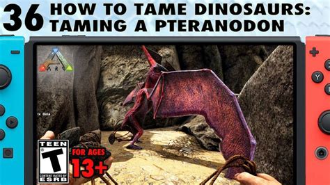 How To Tame Dinosaurs How To Tame A Pteranodon On Switch The Ark