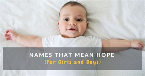 65 Names That Mean Hope For Girls And Boys Mums Invited