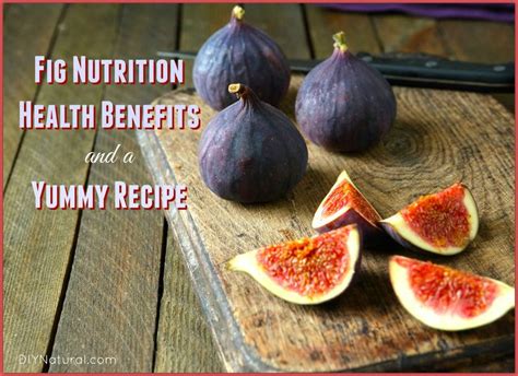 Health Benefits And Nutrition Of Figs And A Fig Recipe Grape Nutrition