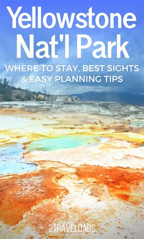 Yellowstone National Park Tips Hacks You Need To Know Traveldads