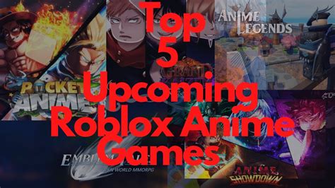Top 5 Upcoming Roblox Anime Games Youtube
