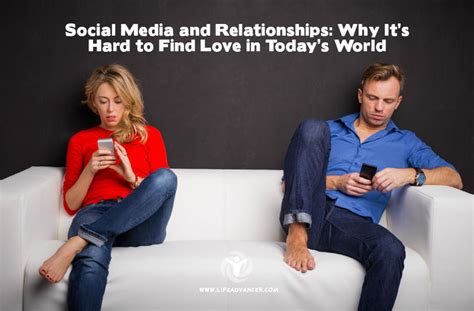 Social Media And Relationships Why Its Hard To Find Love In Todays World