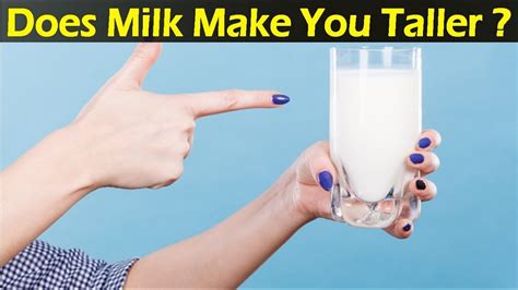 Does Milk Make You Taller Truth Or Lie