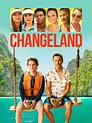 Changeland - Where to Watch and Stream - TV Guide