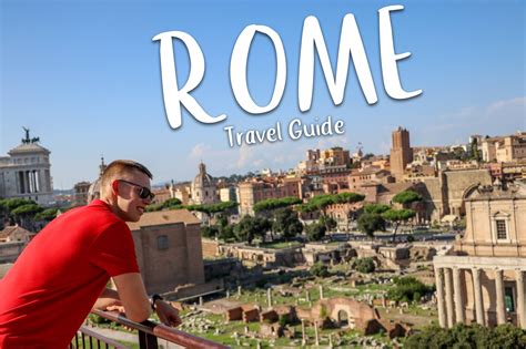 Rome Travel Guide Amazing Tips For First Time Travelers