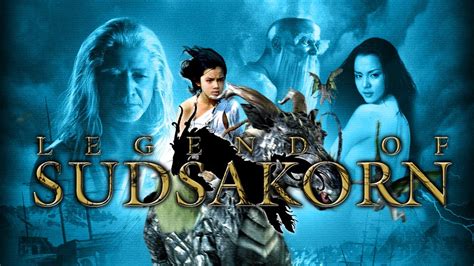 Xuan's estate project involving reclamation of the sea threatens the livelihood of the mermaids who rely on the sea to survive. The Legend Of Sudsakorn (2006) | Full Hindi Dubbed Movie ...