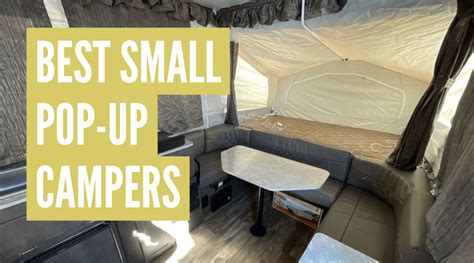 10 Best Small Pop Up Campers With Pricing