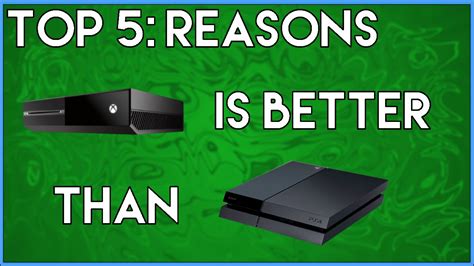 Top 5 Reasons Why The Xbox One Is Better Than Ps4 Youtube