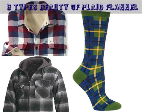 3 Types Of Clothes That Enhance The Beauty Of Plaid Flannel