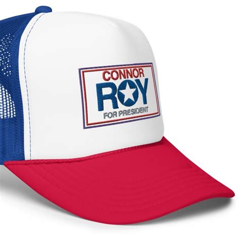 Connor Roy For President Trucker Hat Rockatee