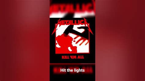 Metallica Hit The Lights Youtube