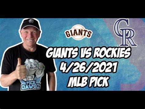 San Francisco Giants Vs Colorado Rockies 4 26 21 MLB Pick And