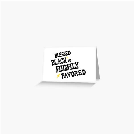 Blessed Black And Highly Favored Shirt Greeting Card By Sarah38