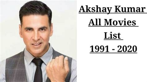 It was a student that suggested that he try modeling. Akshay Kumar All Movies List 1991 - 2020 | Akshay Kumar ...
