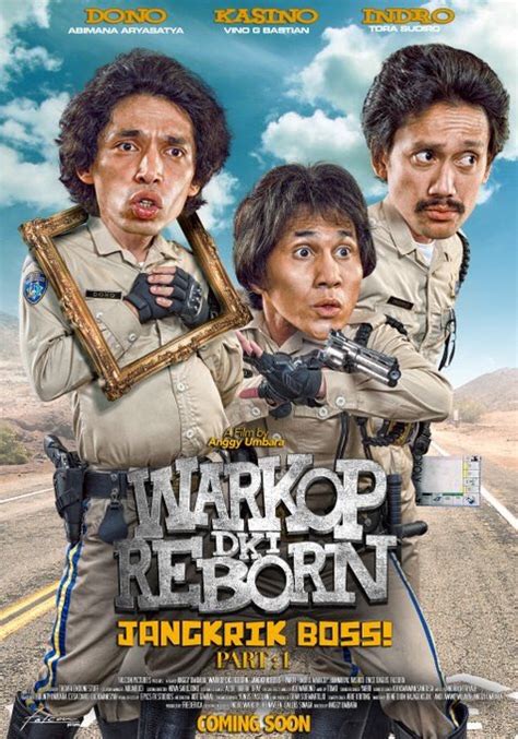Sinopsis Warkop Dki Reborn 2016 Movie Sinopsis Filmku