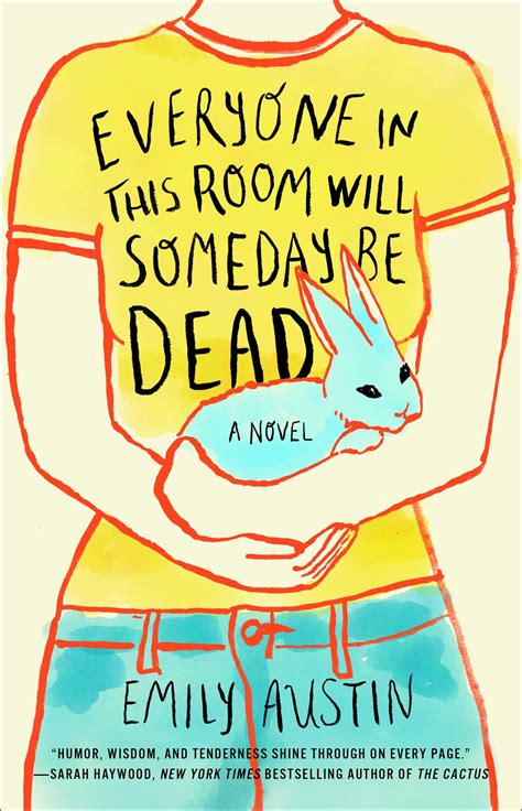 Everyone In This Room Will Someday Be Dead Book By Emily Austin