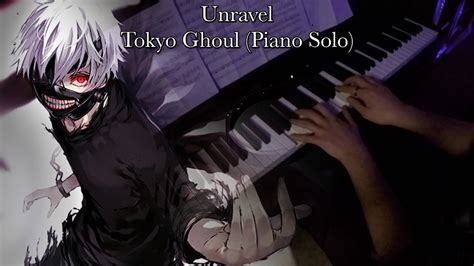 Unravel Tokyo Ghoul Piano Solo Youtube