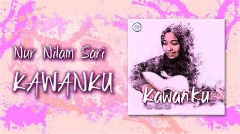 lirik lagu nur nilam sari juliasrflynn