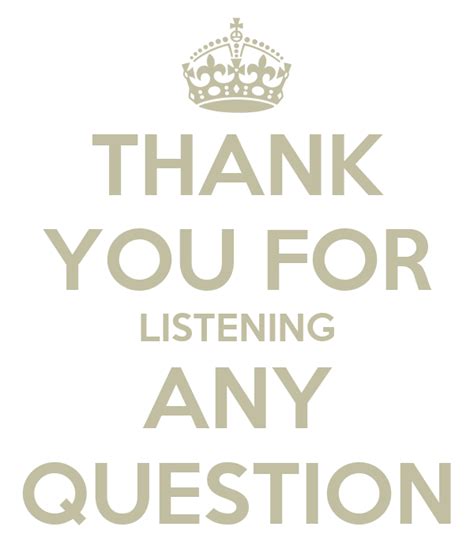 Thank You For Listening Any Questions Funny
