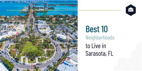 Best 10 Neighborhoods To Live In Sarasota Florida