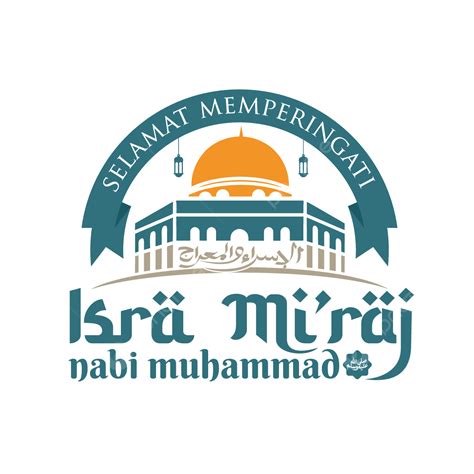 Isra Miraj Muhammad Vector Art PNG Greeting Of Isra Mi Raj Nabi