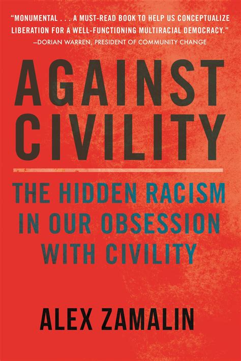 The dangers of internalizing racism: Against Civility: The Hidden Racism in Our Obsession with ...