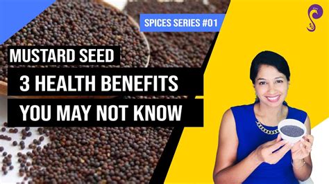 3 Health Benefits Of Mustard Seeds You May Not Know Youtube