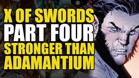 stronger than adamantium x force swords of x part 4 comics explained youtube