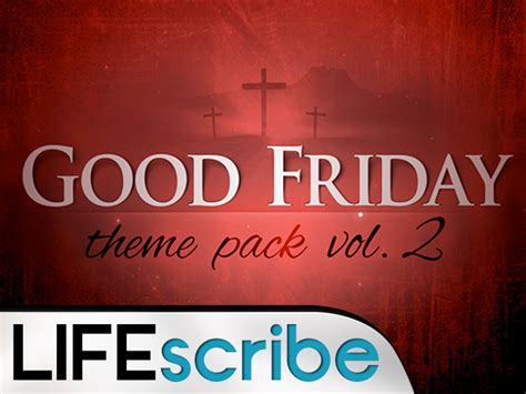Good Friday Theme Pack V2 Life Scribe Media Sermonspice