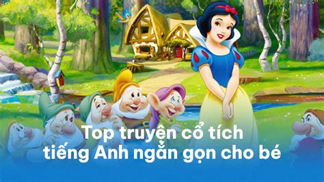 Top 15 Truyện Cổ Tích Tiếng Anh Ngắn Gọn Cho Bé