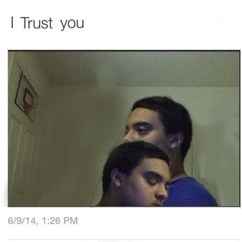 Trust Yourself Trust Nobody Not Even Yourself Know Your Meme