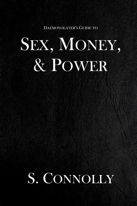 Daemonolaters Guide To Sex Money And Power The Quadrant
