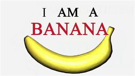 I Am A Banana On Vimeo