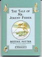 The Tale of Mr. Jeremy Fisher by Beatrix Potter- HB