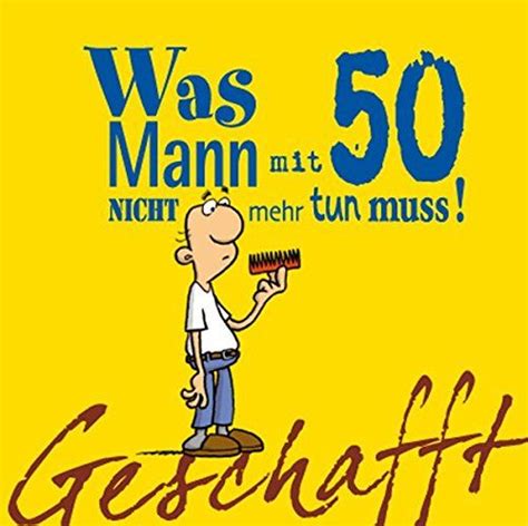 Männergeschenk 50 Geburtstag Zum Schmunzeln Lustige