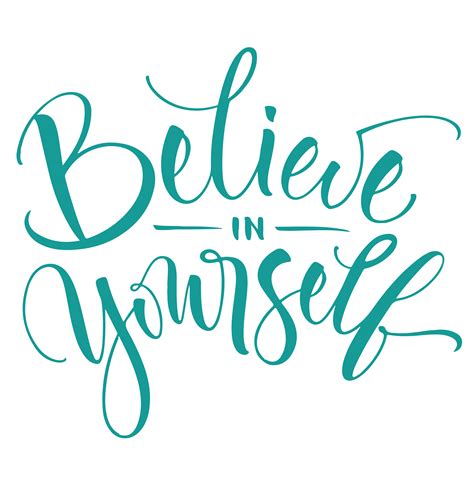 Believe In Yourself Brush Lettering Quotes Lettering Quotes