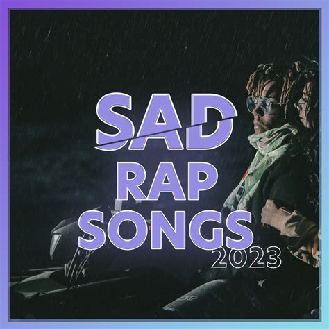 ‎sad Rap Songs 2023 Album By Various Artists Apple Music