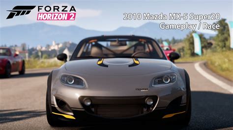 It was his daughter's remains. Forza Horizon 2: Mazda MX-5 Super20 Gameplay - YouTube